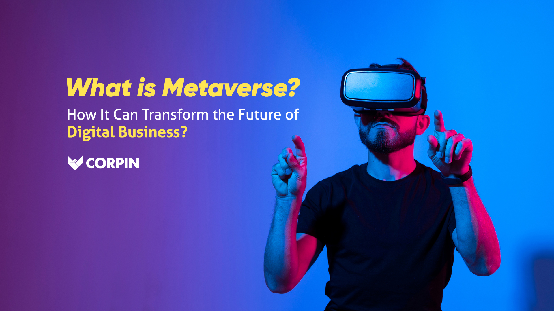 Metaverse: Future of Digital Business