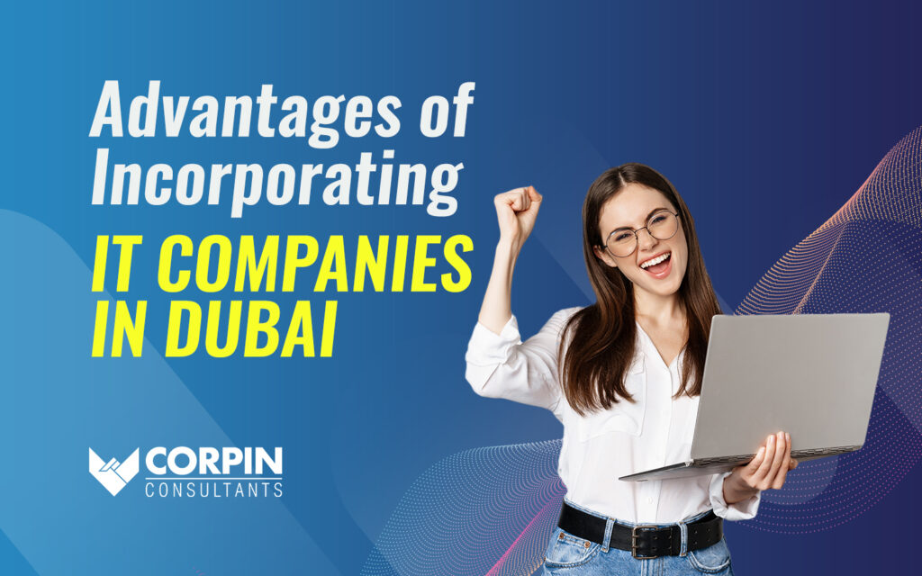 IT company in dubai, company setup dubai, corpin consultants