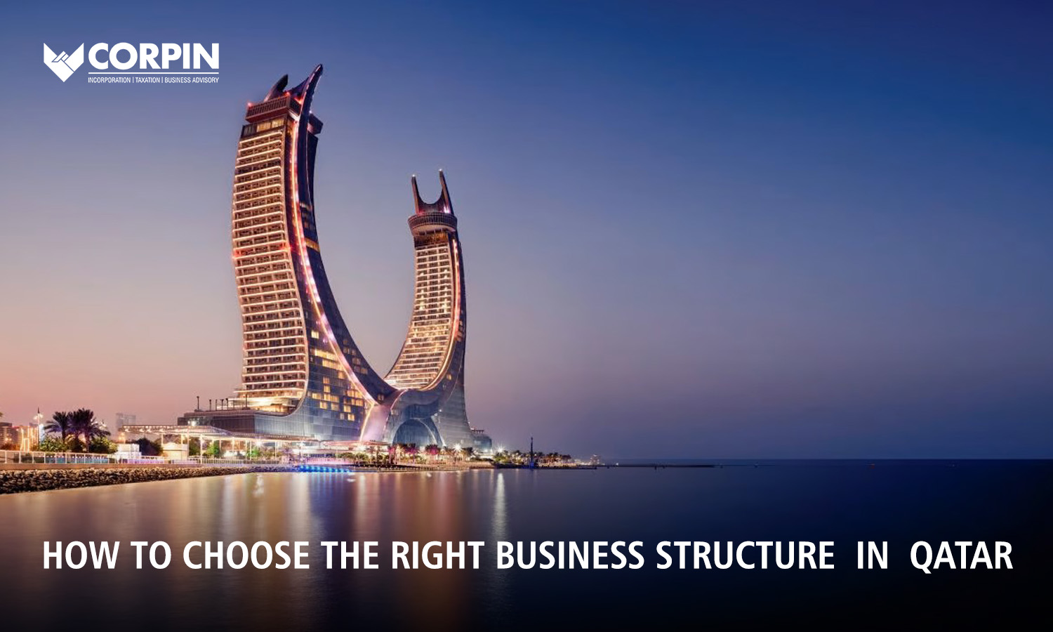 How to choose right business structure in qatar